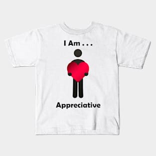 I Am ... Appreciative Kids T-Shirt